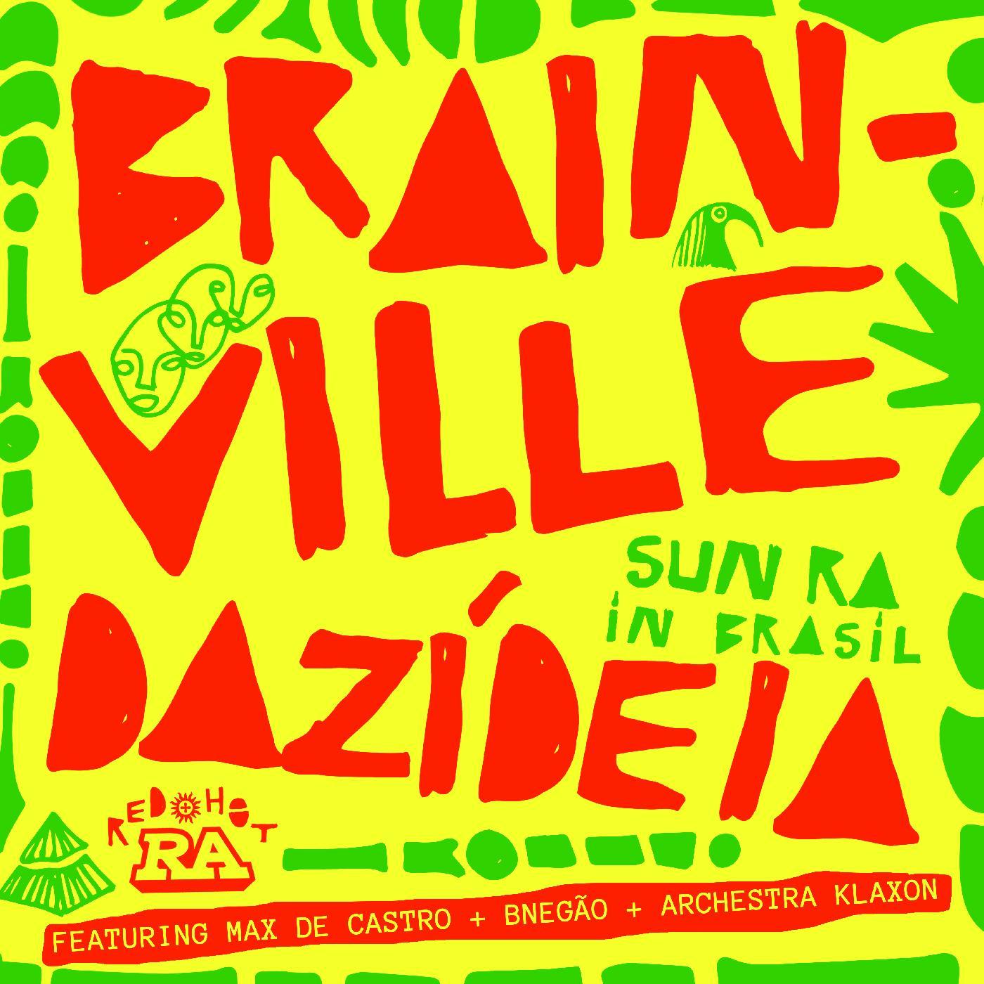 Brainville Dazidéia
