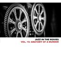Jazz in the Movies, Vol. 15: Anatomy of a Murder专辑
