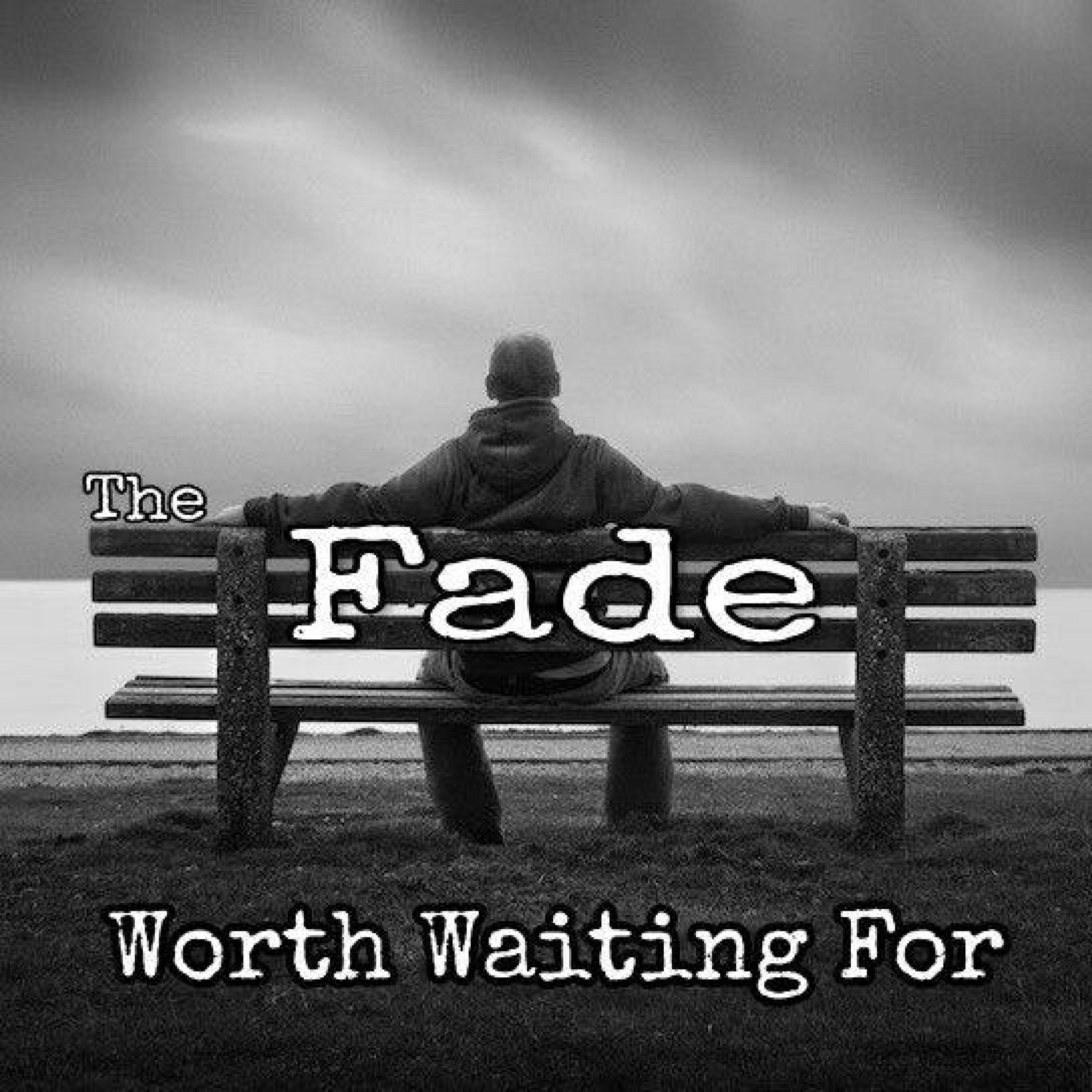 Worth Waiting For