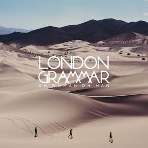 Oh Woman Oh Man - London Grammar (karaoke) 带和声伴奏