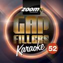 Zoom Karaoke Gap Fillers, Vol. 52专辑