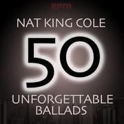 50 Unforgettable Ballads