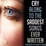 Cry Along to the Saddest Songs Ever Written专辑