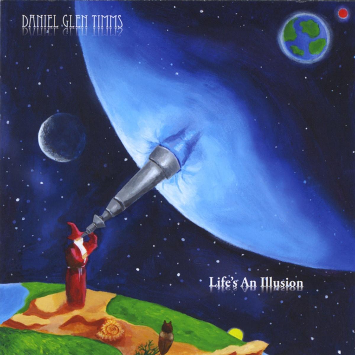 Life's an Illusion