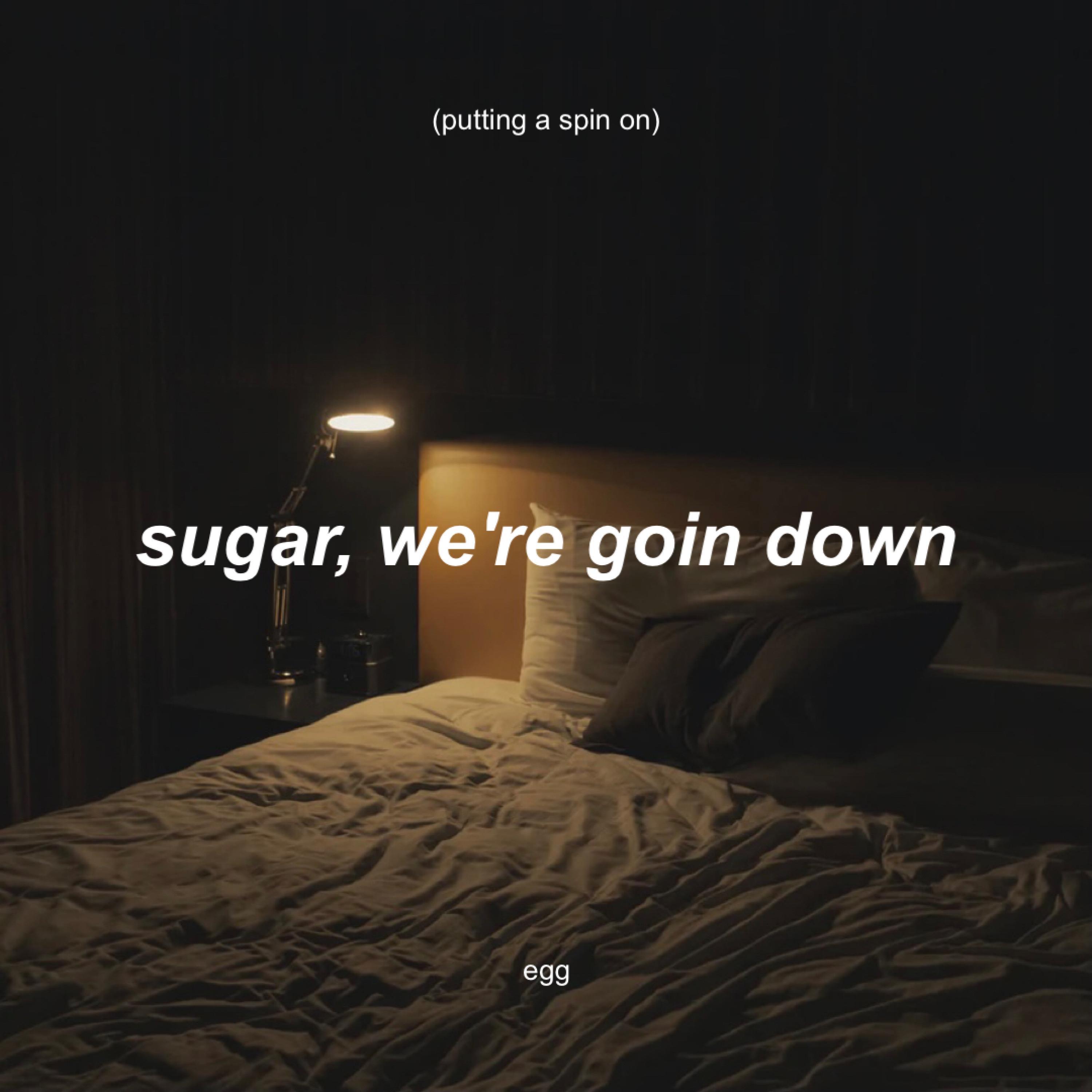 putting a spin on sugar, we're going down