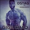 Dstag - GIGA CHAD