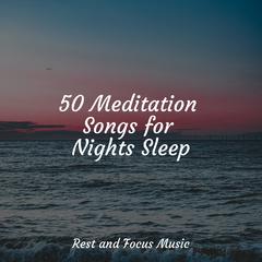 50 Meditation Songs for Nights Sleep