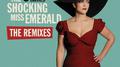 The Shocking Miss Emerald (The Remixes)专辑