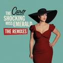The Shocking Miss Emerald (The Remixes)专辑