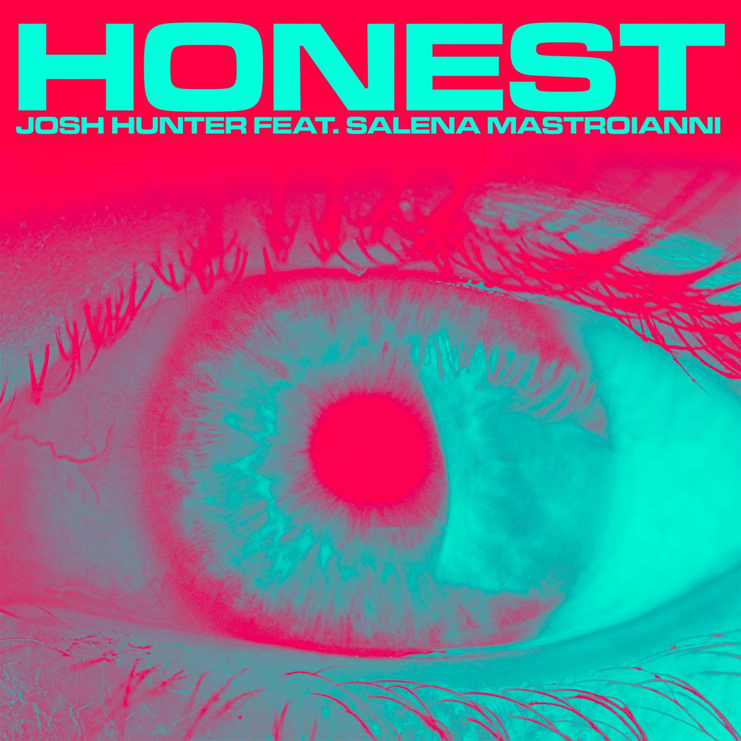 Josh Hunter - Honest (feat. Salena Mastroianni)