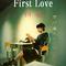 First Love（初恋）专辑