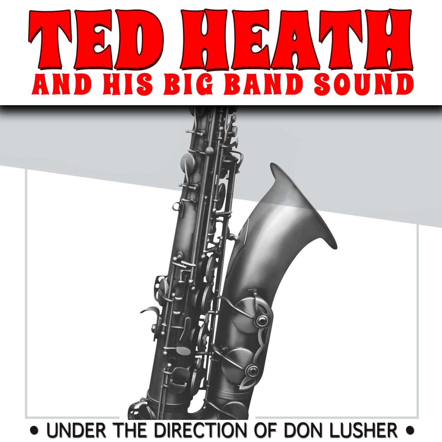 Ted Heath and His Big Band Sound