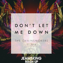 The Chainsmokers,Daya -Don't Let Me Down(ClubEdit)专辑