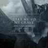 Take Me To My Grave专辑