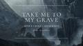Take Me To My Grave专辑