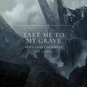 Take Me To My Grave专辑