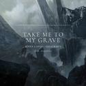 Take Me To My Grave专辑