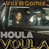 Viix - Moula Voula