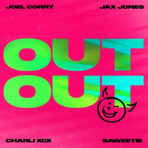 Joel Corry & Jax Jones & Charli Xcx & Saweetie - Out Out (Karaoke) 带和声伴奏 （降3半音）