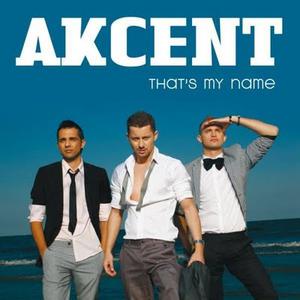 Akcent - THAT'S MY NAME