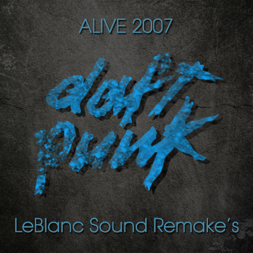Alive 2007 (LeBlanc's Remake)
