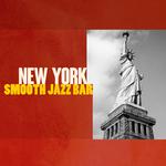 New York Smooth Jazz Bar专辑