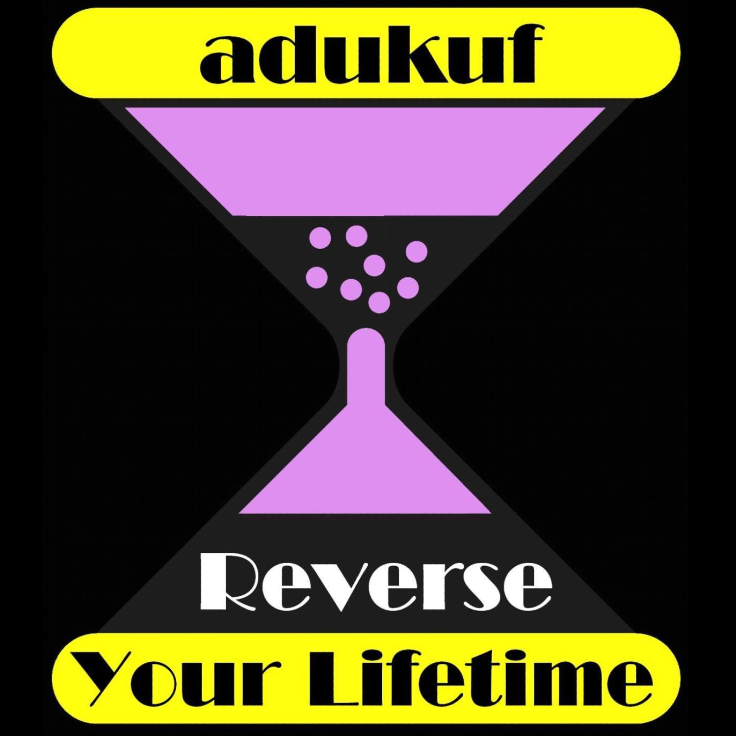 Reverse Your Lifetime