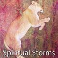 Spiritual Storms