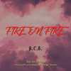 A.C.E. - Fire On Fire