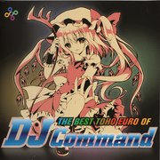 THE BEST TOHO EURO OF DJ Command