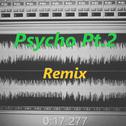 Psycho Pt.2(Remix)专辑