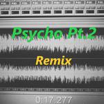 Psycho Pt.2(Remix)专辑