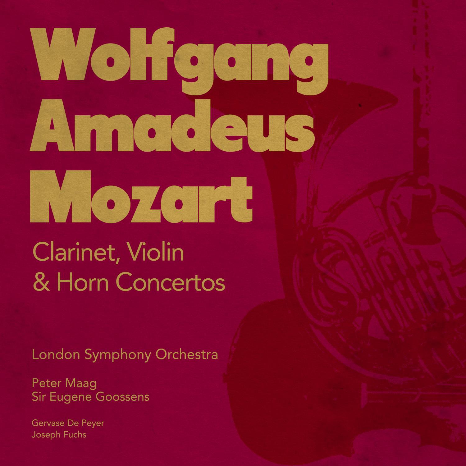 Wolfgang Amadeus Mozart: Clarinet, Violin & Horn Concertos专辑