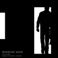 Shadow Man