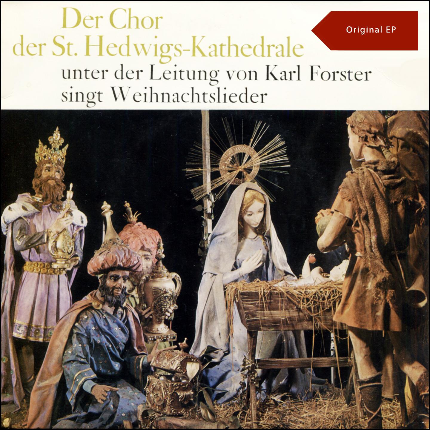 Der Chor der St. Hedwigs-Kathedrale singt Weihnachtslieder专辑