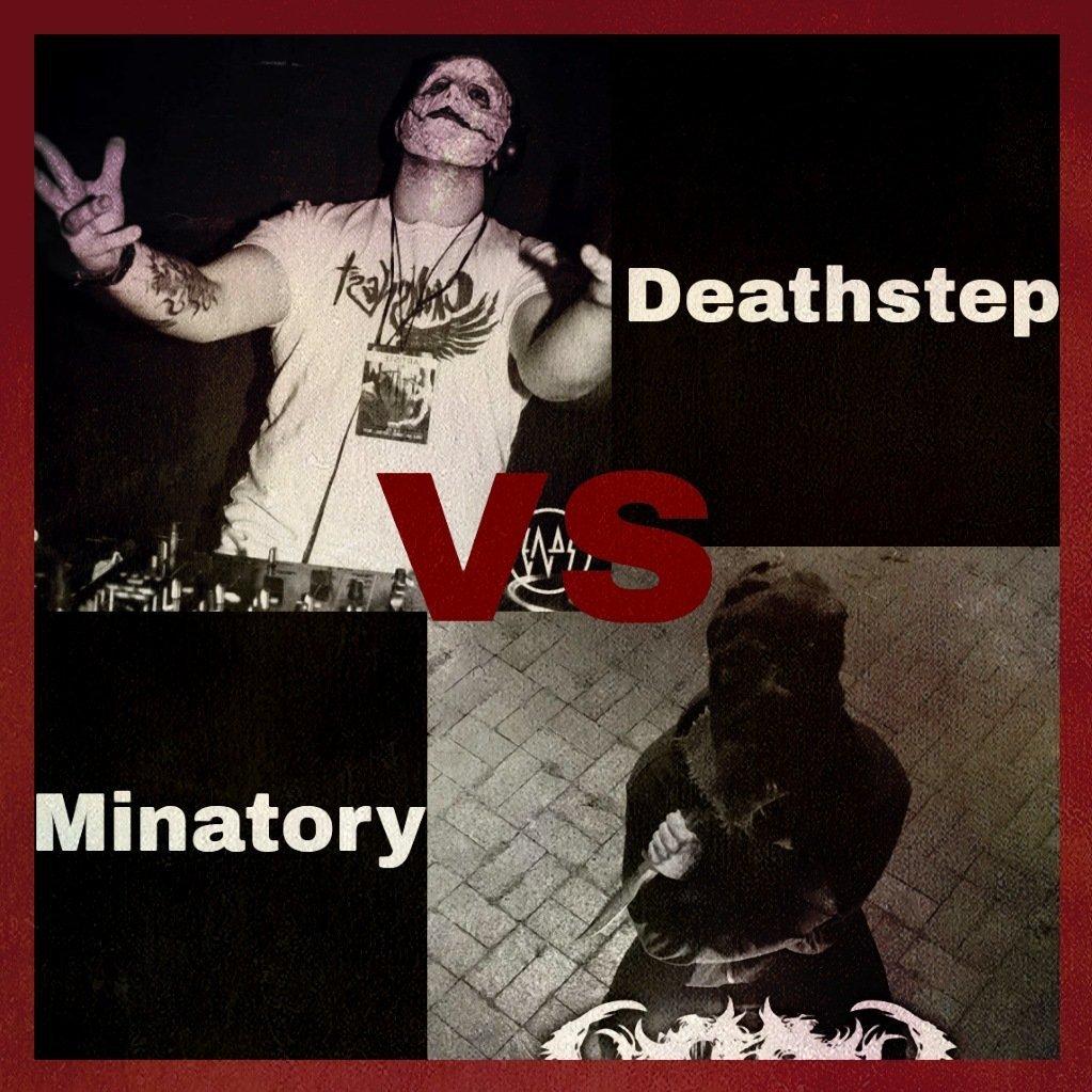 【Deathstep vs Minatory】猛男较量