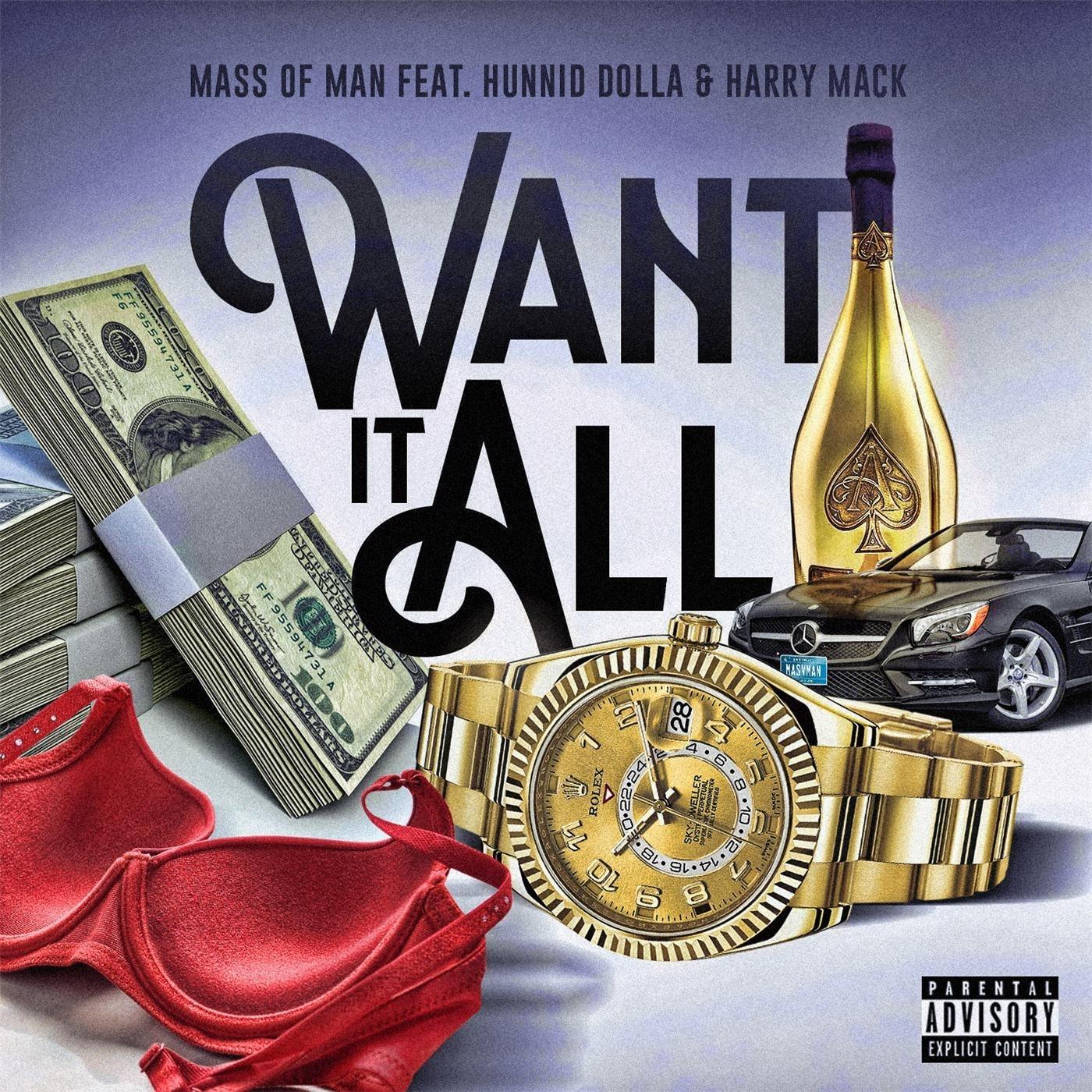 Want It All (feat. Hunnid Dolla & Harry Mack)