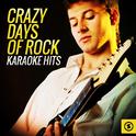 Crazy Days of Rock Karaoke Hits专辑