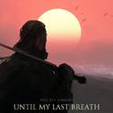 Until My Last Breath专辑