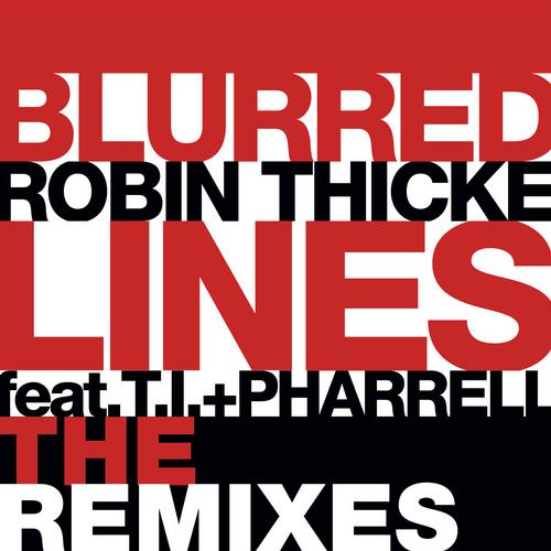 Blurred Lines Ft. T.I.+ Pharrell - The Remixes专辑