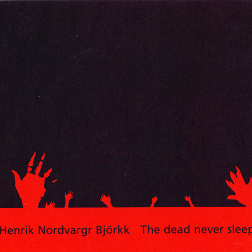The Dead Never Sleep