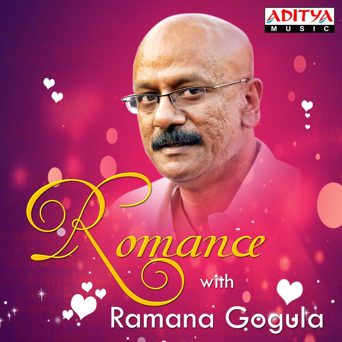 Romance with Ramana Gogula