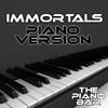 The Piano Bar - Immortals
