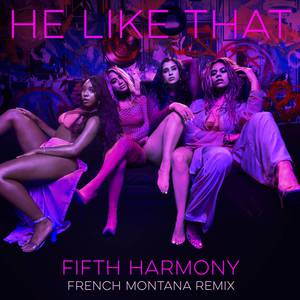 Fifth Harmony - He Like That （降6半音）
