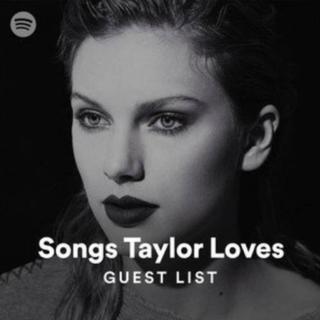 Songs Taylor Loves