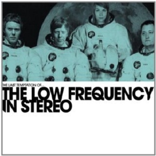 The Last Temptation of... the Low Frequency in Stereo, Vol. 1