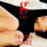 Gain - Truth Or Dare