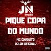 DJ JN Oficiall - Pique Copa do Mundo