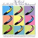 The Best of Lou Reed And The Velvet Underground