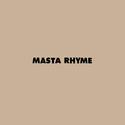 MASTA・RHYME